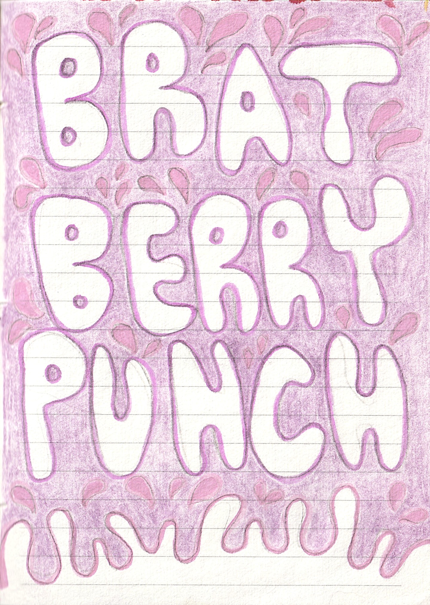 brat berry punch - circa 2022 Sketchbook page with the phrase ‘BRAT BERRY PUNCH’ in bold white bubble letters outlined in purple. The background is filled with purple shading and dripping berry-like shapes, creating a juicy, playful aesthetic